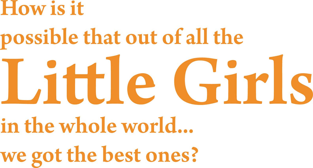 Decaltor Little Girls Quote Vinyl Wall Decal