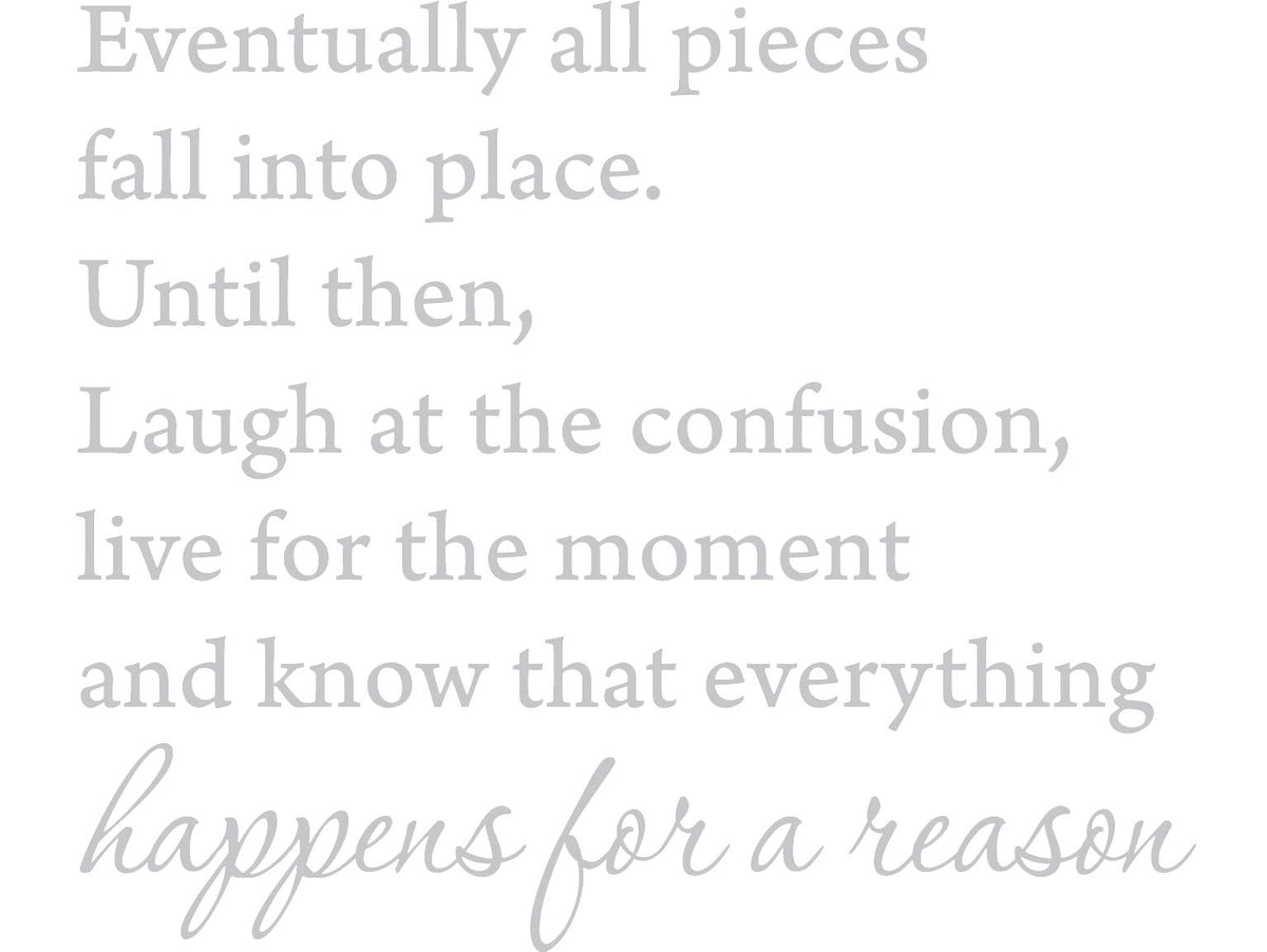 Picniva Eventually All Pieces Fall into Place Decal, Silver, 18 x 22 in