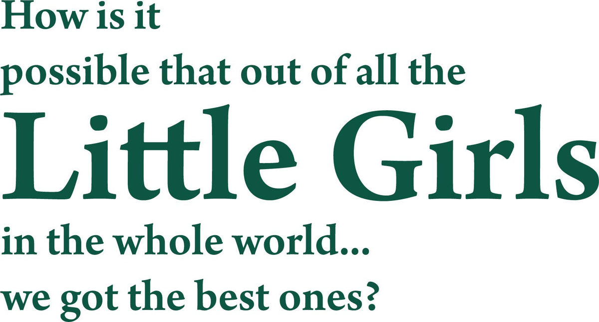 Decaltor Little Girls Quote Vinyl Wall Decal