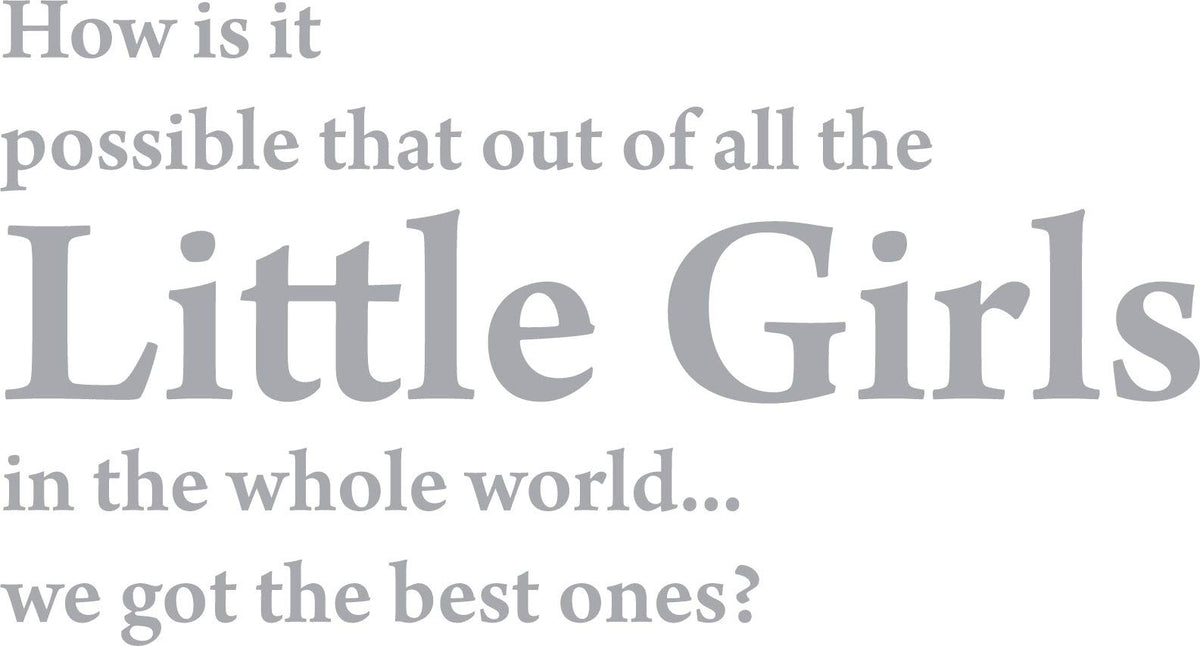 Decaltor Little Girls Quote Vinyl Wall Decal
