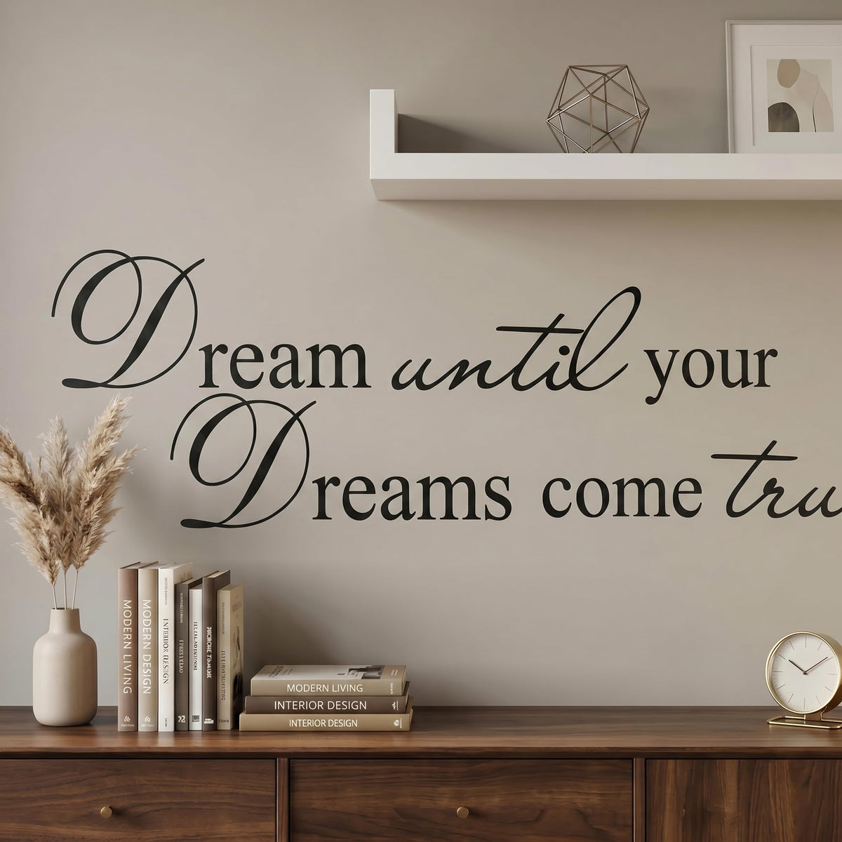 Picniva Dream Until Your Dreams Come True Wall Decal, White, 7 x 28 in