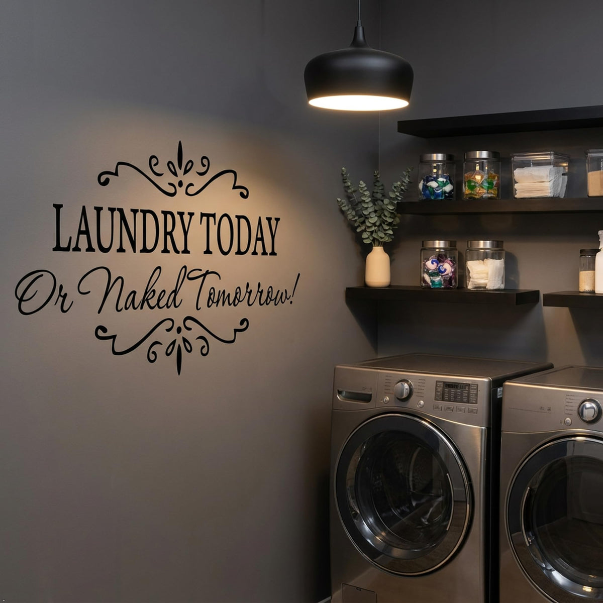 Picniva Laundry Today or Naked Tomorrow Wall Decal, White 15 x 32 in