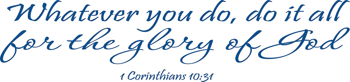 Decaltor Glory of God Vinyl Wall Decal, 1 Corinthians 10:31 Bible Quote