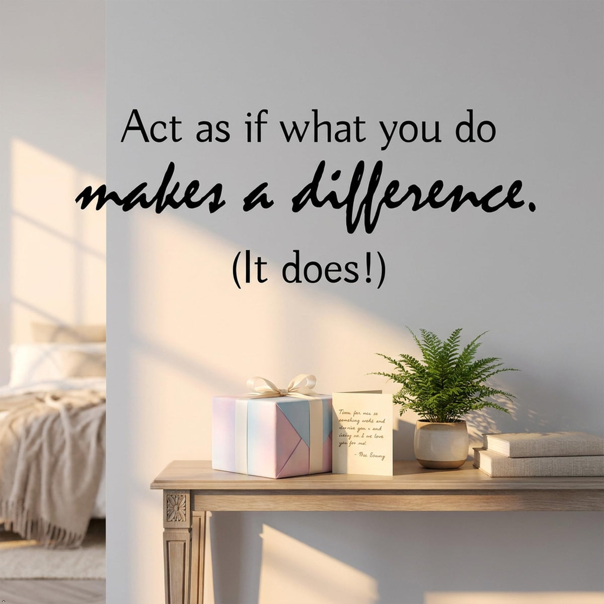 Picniva Act as if What You do Makes a Difference Wall Decal (Black, 40''Width)