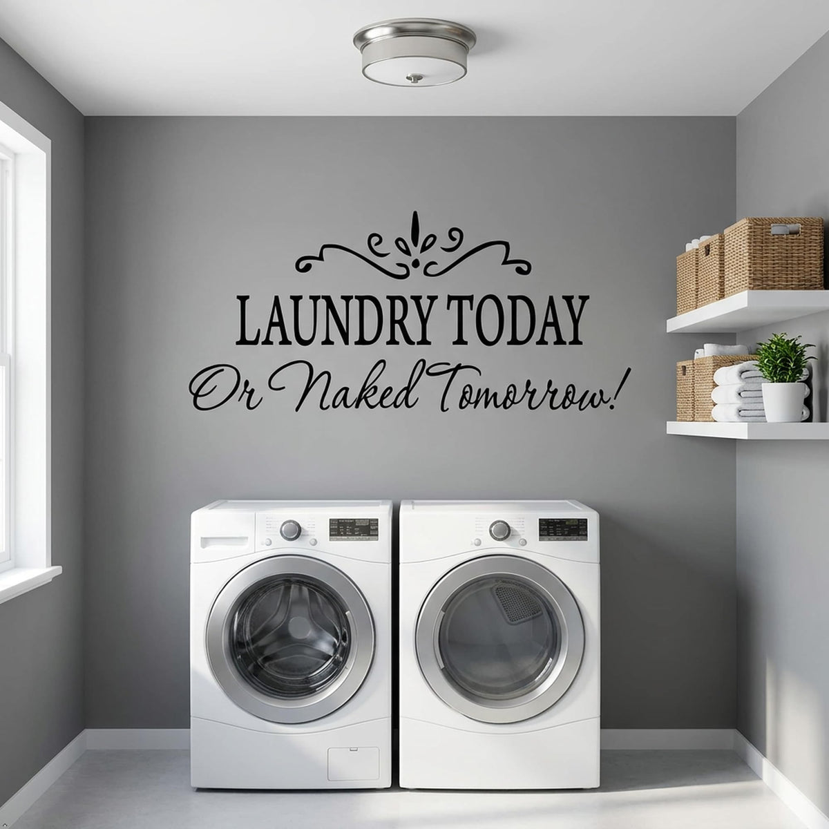Picniva Laundry Today or Naked Tomorrow Wall Decal, White 15 x 32 in