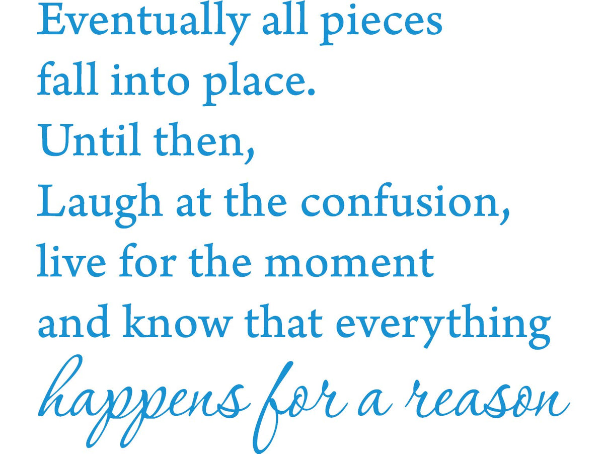 Picniva Eventually All Pieces Fall into Place Wall Decal, Blue, 18 x 22 in