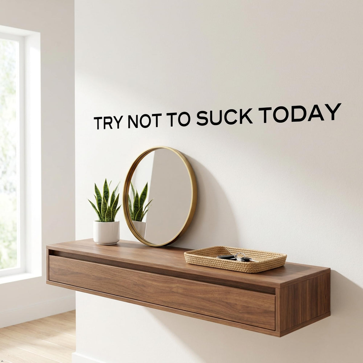Picniva Try not to Suck Today Vinyl Wall Decal Home Quote Decor