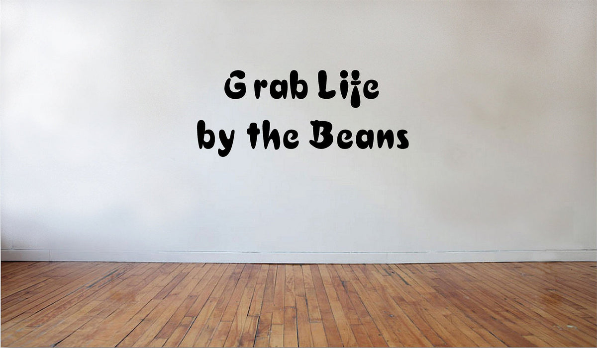 Picniva Matte Black Grab Life By the Beans Vinyl Wall Decal Inspirational