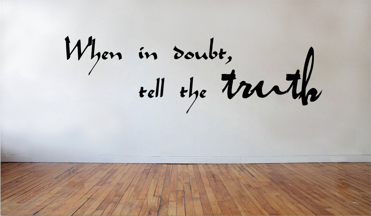 Picniva When in Doubt, Tell the Truth Removable Vinyl Wall Decal, 22 x 9 in