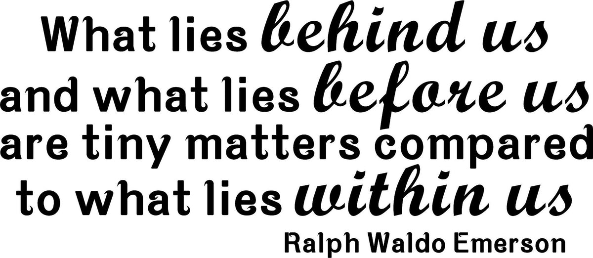 Picniva What Lies Behind Us Vinyl Wall Decal Motivational