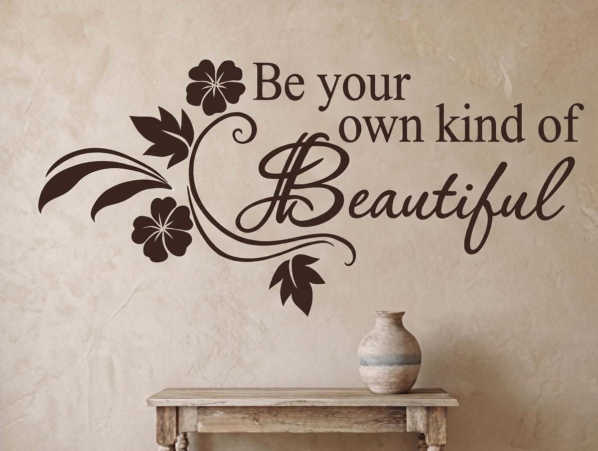 Picniva Be Your Own Kind of Beautiful Wall Decal, Black