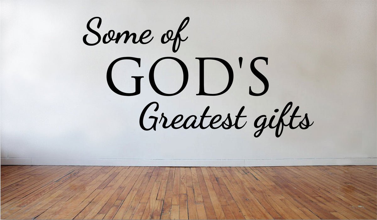 Picniva Some of God's Greatest Gifts Quote Removable Vinyl Wall Decal