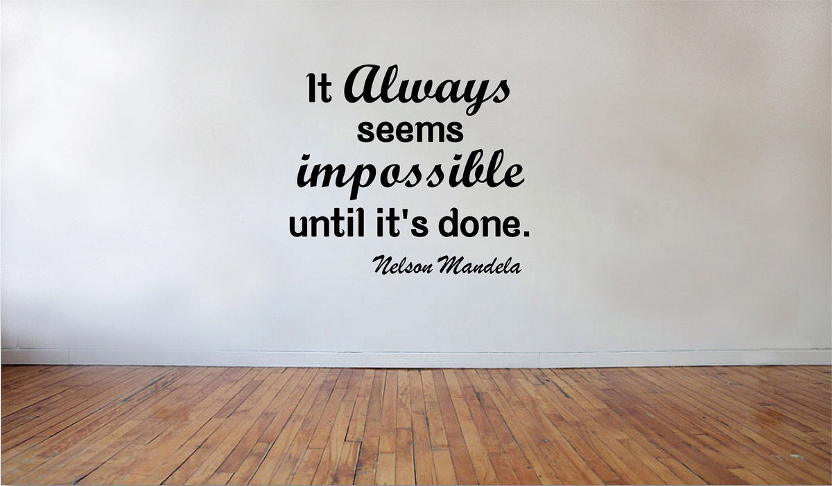 Picniva It Always Seems Impossible Until Its Wall Decal, 22 x 19.34 in