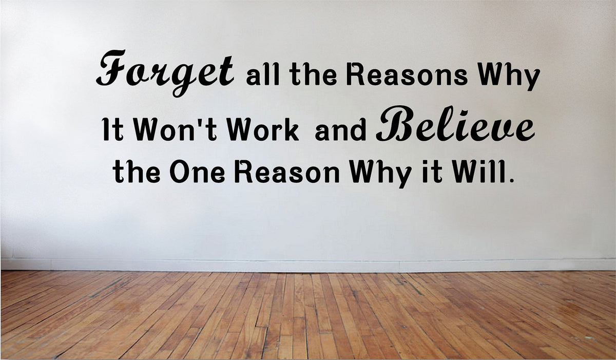 Picniva Matte Black Forget All the Reasons Why It Wont Vinyl Wall Decal