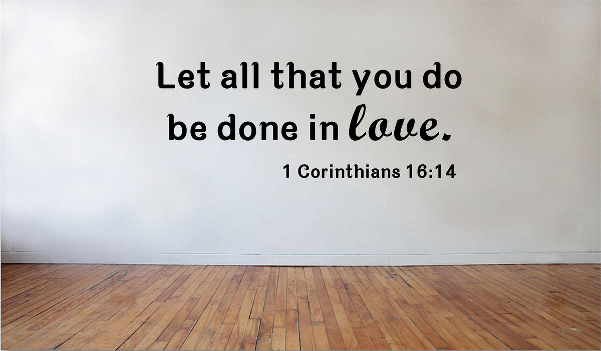 Picniva Matte Black Let All that You Do Be Done in Love 1 Vinyl Wall Decal