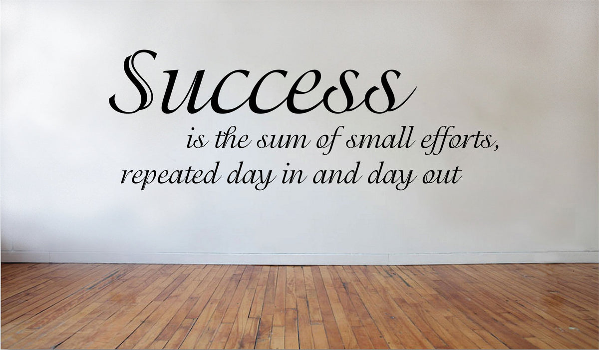 Picniva Success is the Sum of Small Efforts Removable Vinyl Wall Decal
