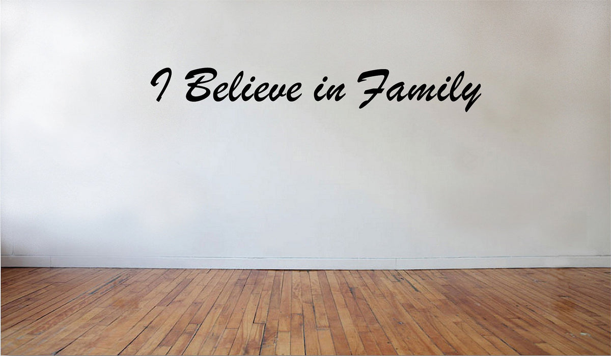 Picniva Matte Black I Believe in Family Cute Vinyl Wall Decal Love Decor