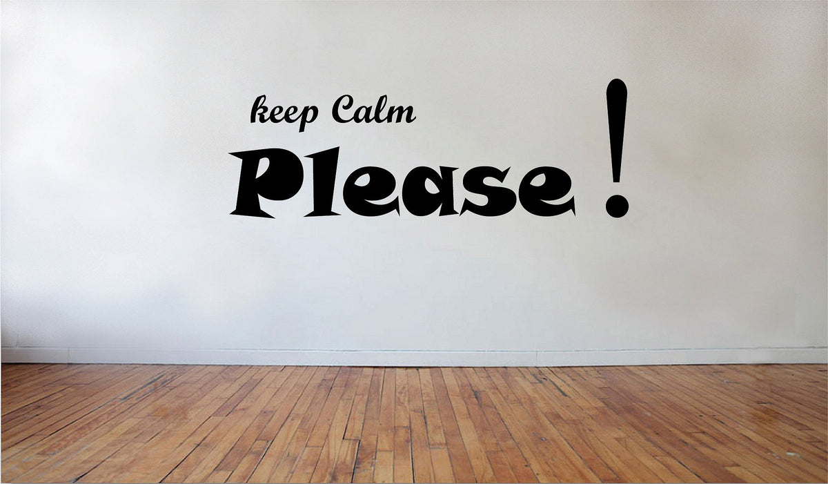 Picniva Matte Black Keep Calm Please Vinyl Wall Decal Motivational Quote