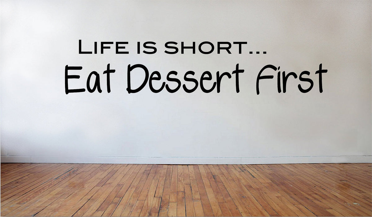 Picniva Matte Black Life Short Eat Dessert First Vinyl Wall Decal Kitchen