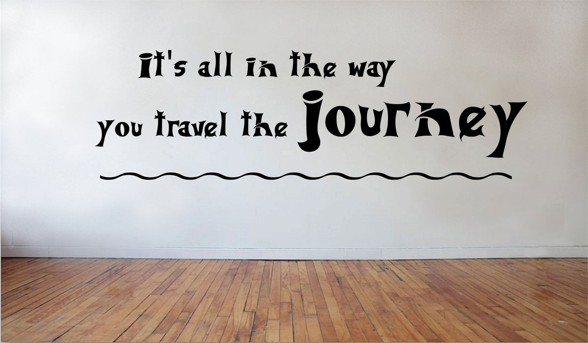 Picniva It's All in the Way you Travel the Journey Wall Decal, 22x9 in
