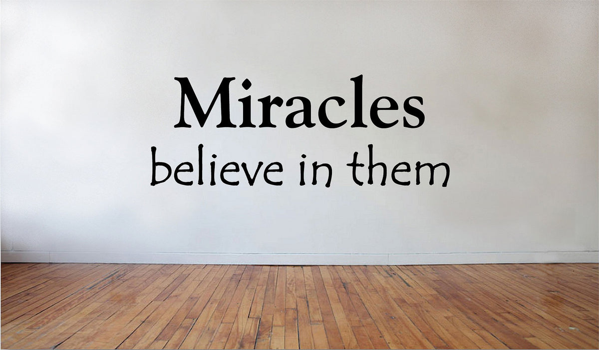 Picniva Matte Black Miracles Believe Them Vinyl Wall Decal Inspirational