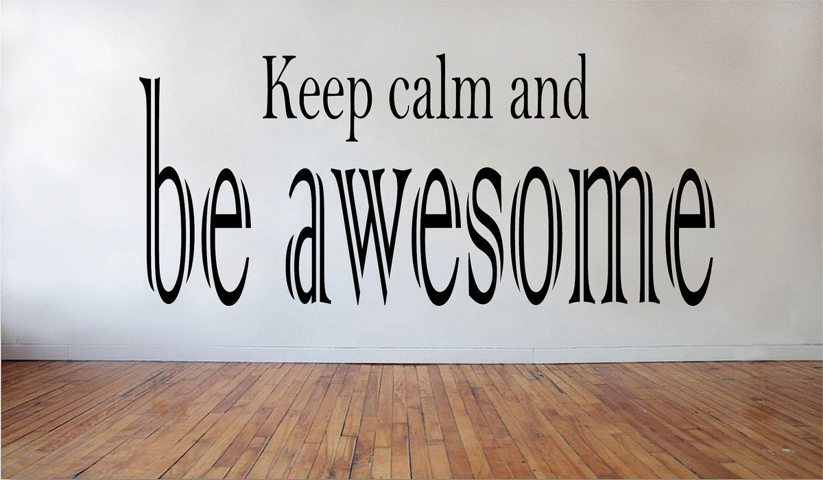 Picniva Matte Black Keep Calm and be Awesome Vinyl Wall Decal Motivational