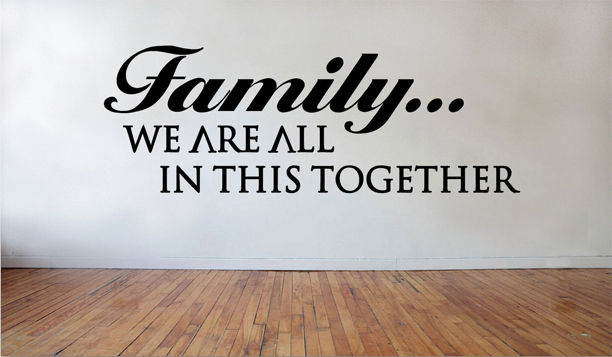 Picniva Matte Black Family we are All in This Together Vinyl Wall Decal
