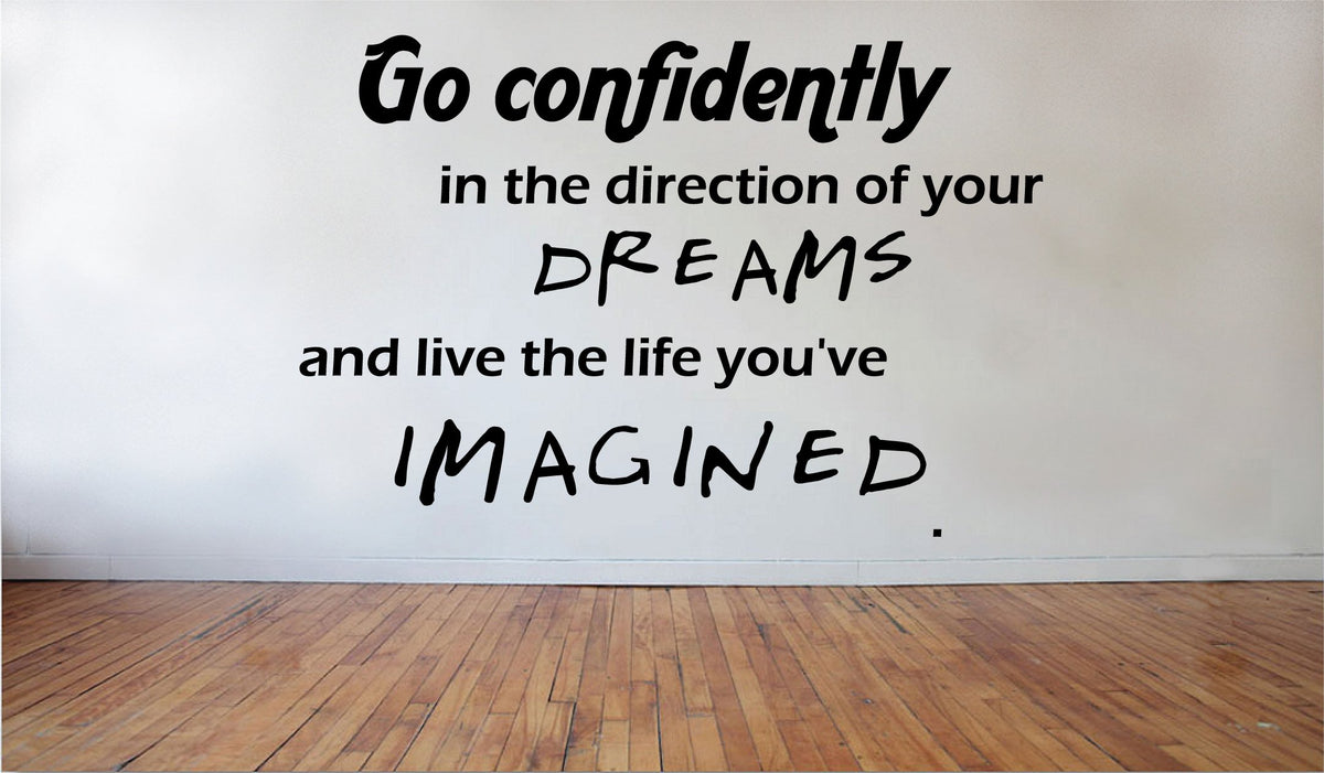 Picniva Go Confidently in the Direction of Wall Decal, 22x15 in