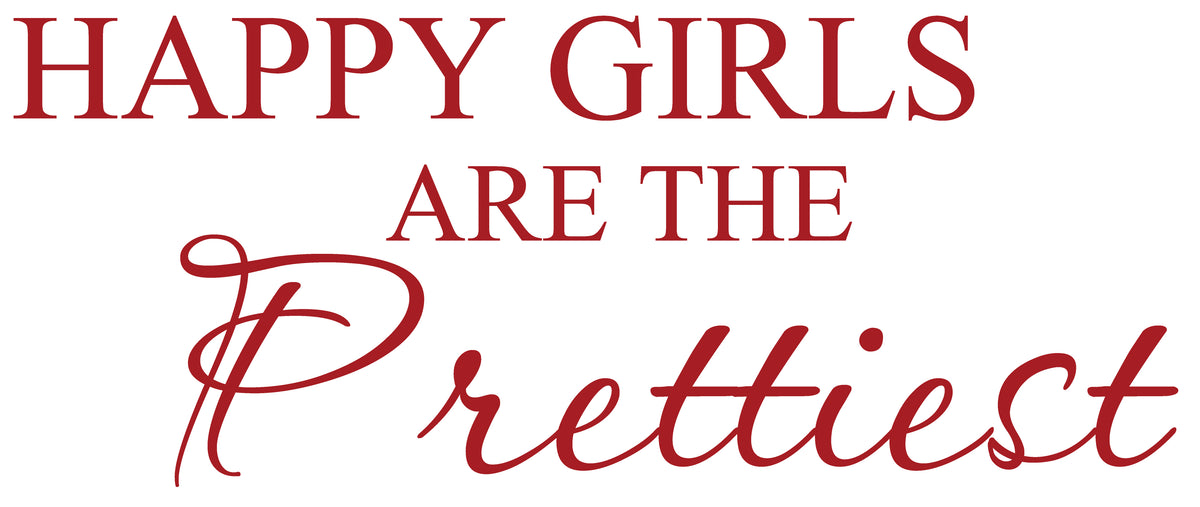 Picniva Red 14 x 22 Happy Girls Are the Prettiest Quote Vinyl Wall Decal
