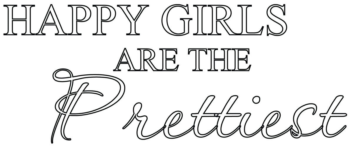 Picniva White 26 x 16 Happy Girls Are the Prettiest Quote Vinyl Wall Decal
