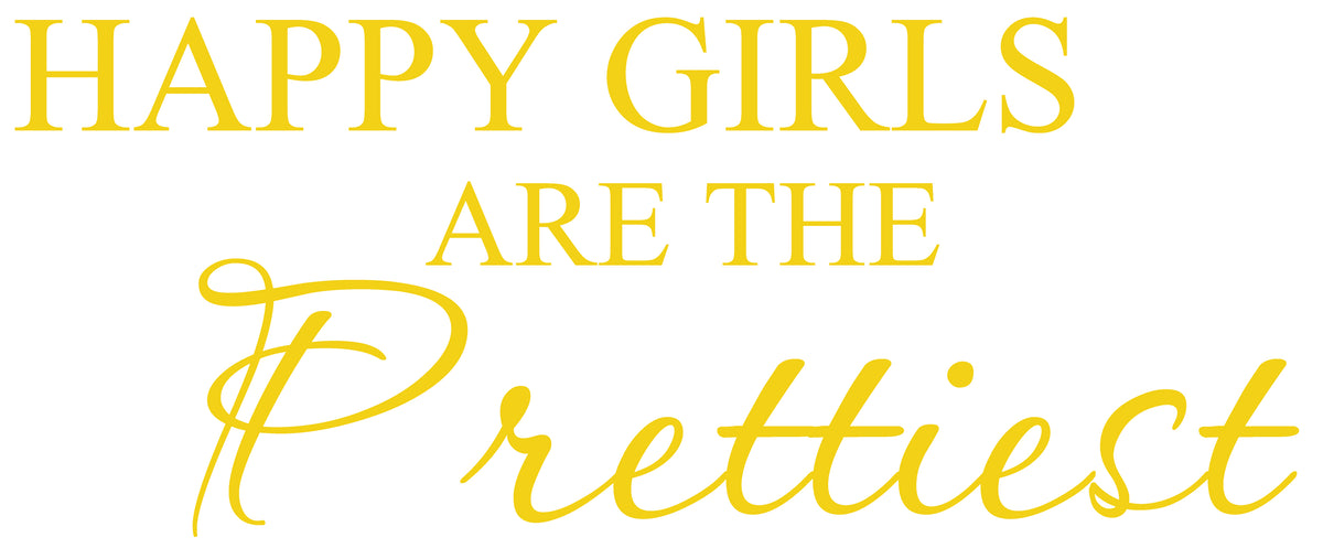 Picniva Yellow 22 x 13 Happy Girls Are the Prettiest Quote Vinyl Wall Decal